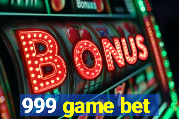 999 game bet